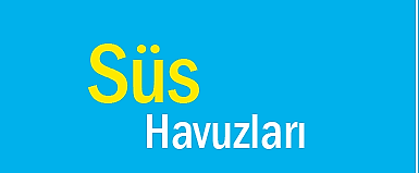Süs Havuzları